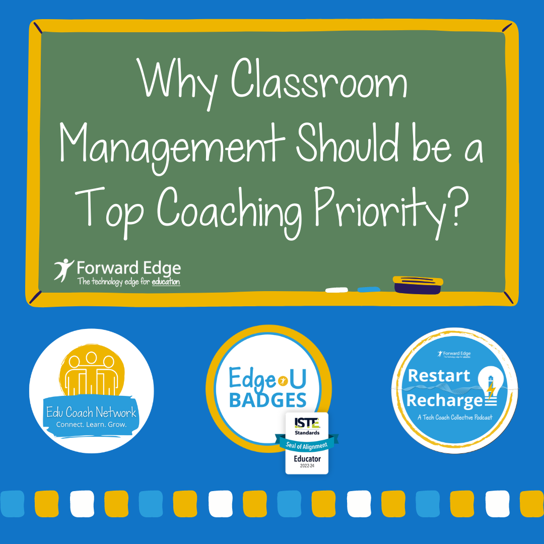 Why Classroom Management Should Be a Top Coaching Priority - Forward Edge